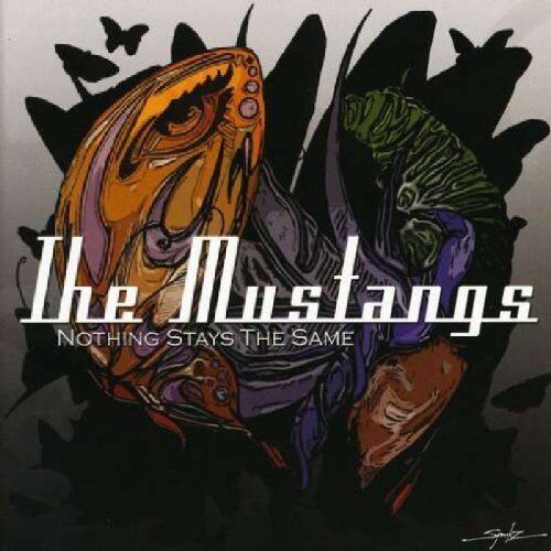 The Mustangs Nothing Stays the Same (CD) Album