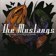 The Mustangs Nothing Stays the Same (CD) Album picture