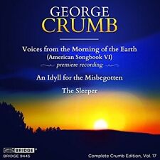 GEORGE CRUMB CD - Voices from the Morning of the Earth, Vol 17 by Bridge Records picture