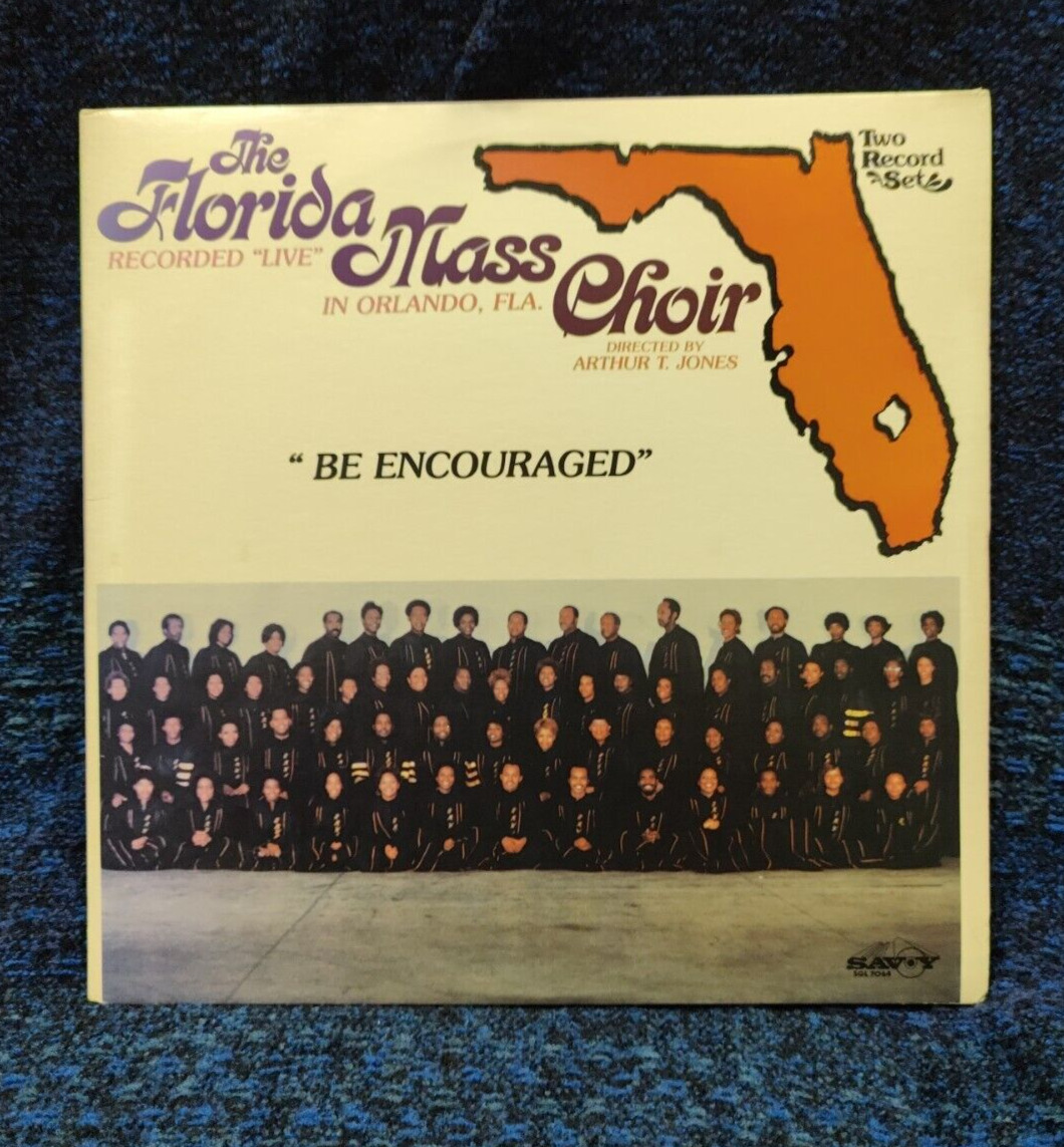 The Florida Mass Choir Be Encouraged w/ 2 lps; original vinyl, VG+