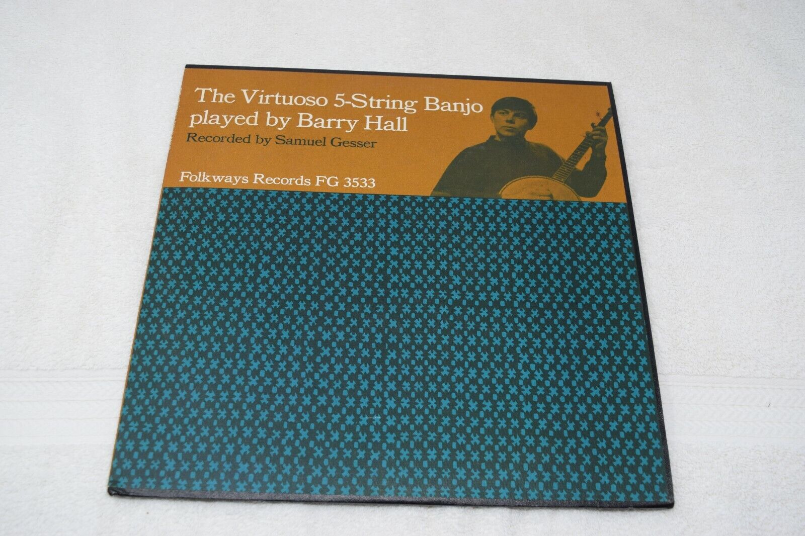 The Virtuoso 5 String Banjo Played By Barry Hall, Folkways FG3533, Insert, EX