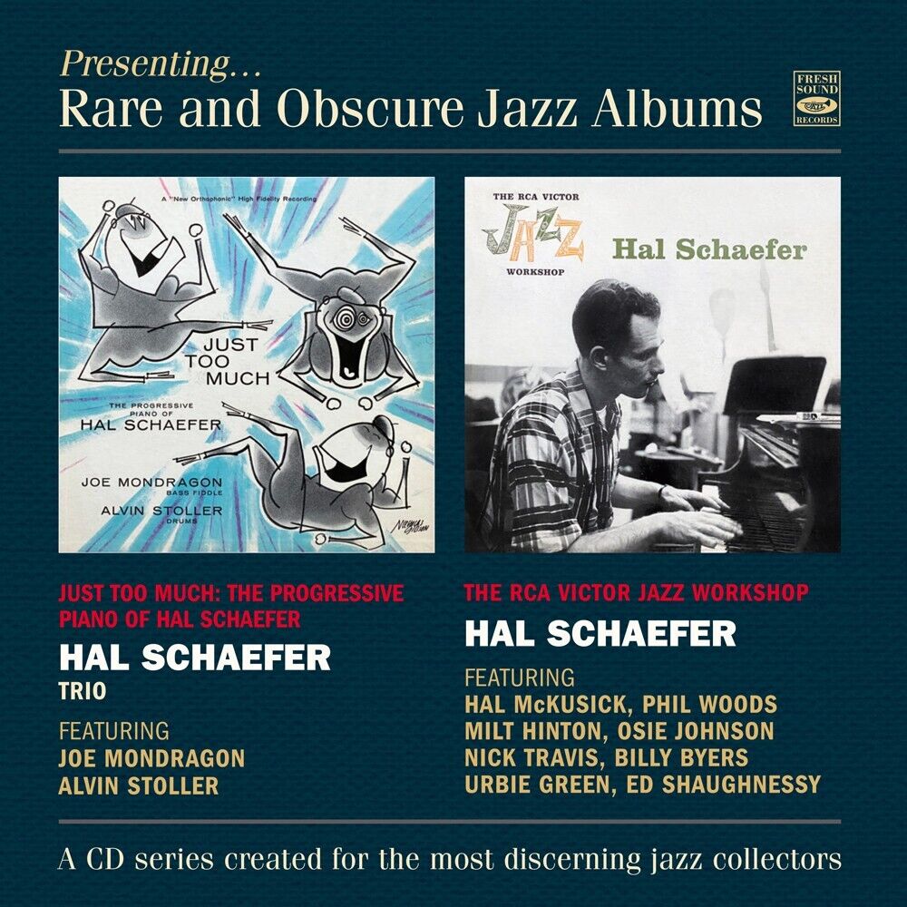 Hal Schaefer Just Too Much + The RCA Victor Jazz Workshop (2 LP On 1 CD)
