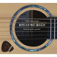 Breaking Bach - Chris Newman CD 4RVG The Cheap Fast Free Post picture