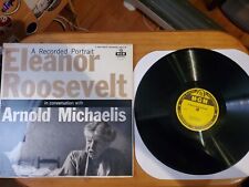 RARE A RECORDED PORTRAIT ELEANOR ROOSEVELT IN CONVERSATION, ARNOLD MICHAELIS LP picture