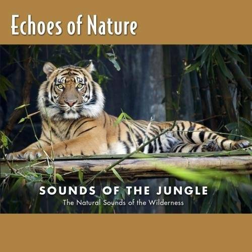 Echoes of Nature: Sounds of the Jungle - Audio CD - VERY GOOD