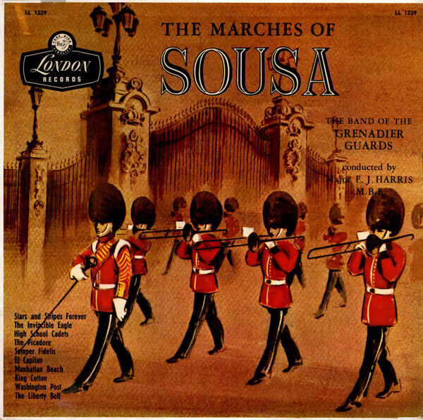 The Band Of The Grenadier Guards, F.J. Harris - The Marches Of Sousa (LP, Mono)
