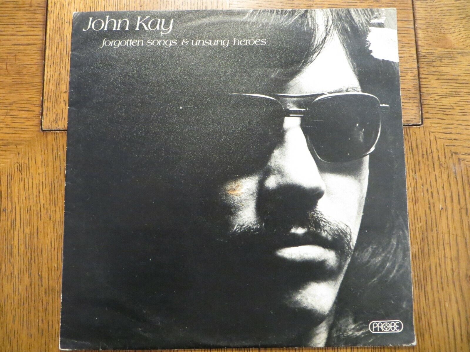 John Kay – Forgotten Songs & Unsung Heroes - 1972 Probe SPB 1054 Vinyl LP VG+/VG