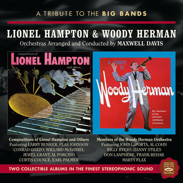 Maxwell Davis A Tribute to the Big Bands Lionel Hampton & Woody Herman
