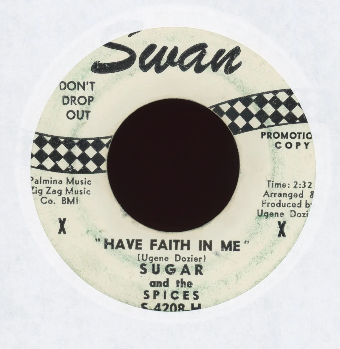 Sugar & The Spices - Have Faith In Me on Swan Promo Northern Soul 45
