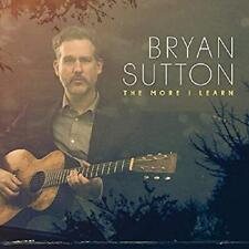 Bryan Sutton - The More I Learn - Bryan Sutton CD ZEVG The Cheap Fast Free Post picture