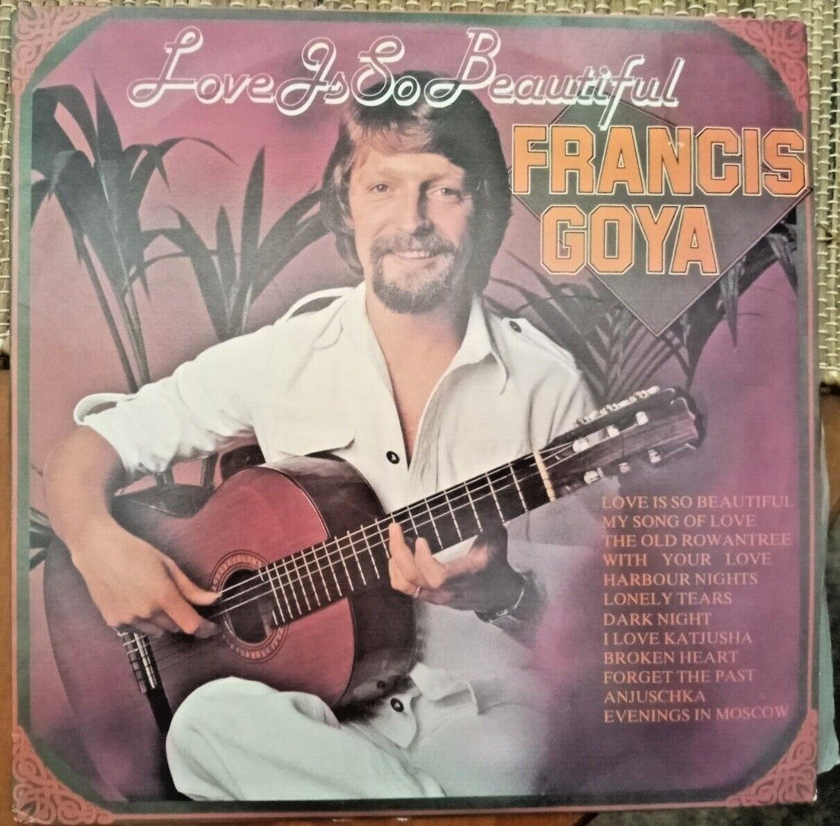 Francis Goya-Love Is so Beautiful-Belgian Guitarist-South Africa Import-RARE