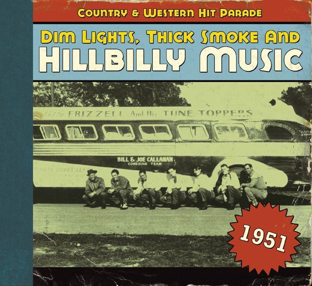 VARIOUS ARTISTS - DIM LIGHTS, THICK SMOKE AND HILLBILLY MUSIC: 1951 NEW CD