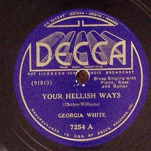 Georgia White  Your Hellish Ways / Marble Stone Blues Decca Record EXC 78 RPM 20