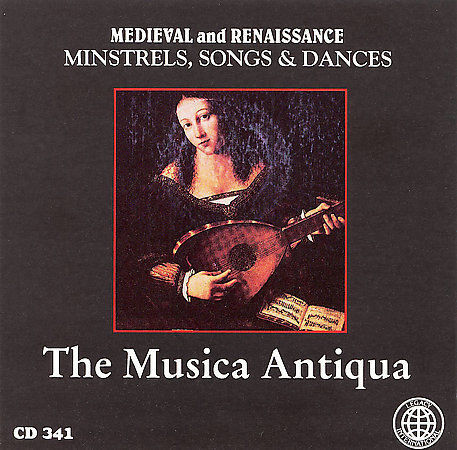 Musica Antiqua : Medieval and Renaissance: Minstrels, Son CD