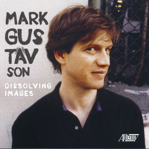 CHAMBER MUSIC OF MARK GUSTAVSON NEW CD