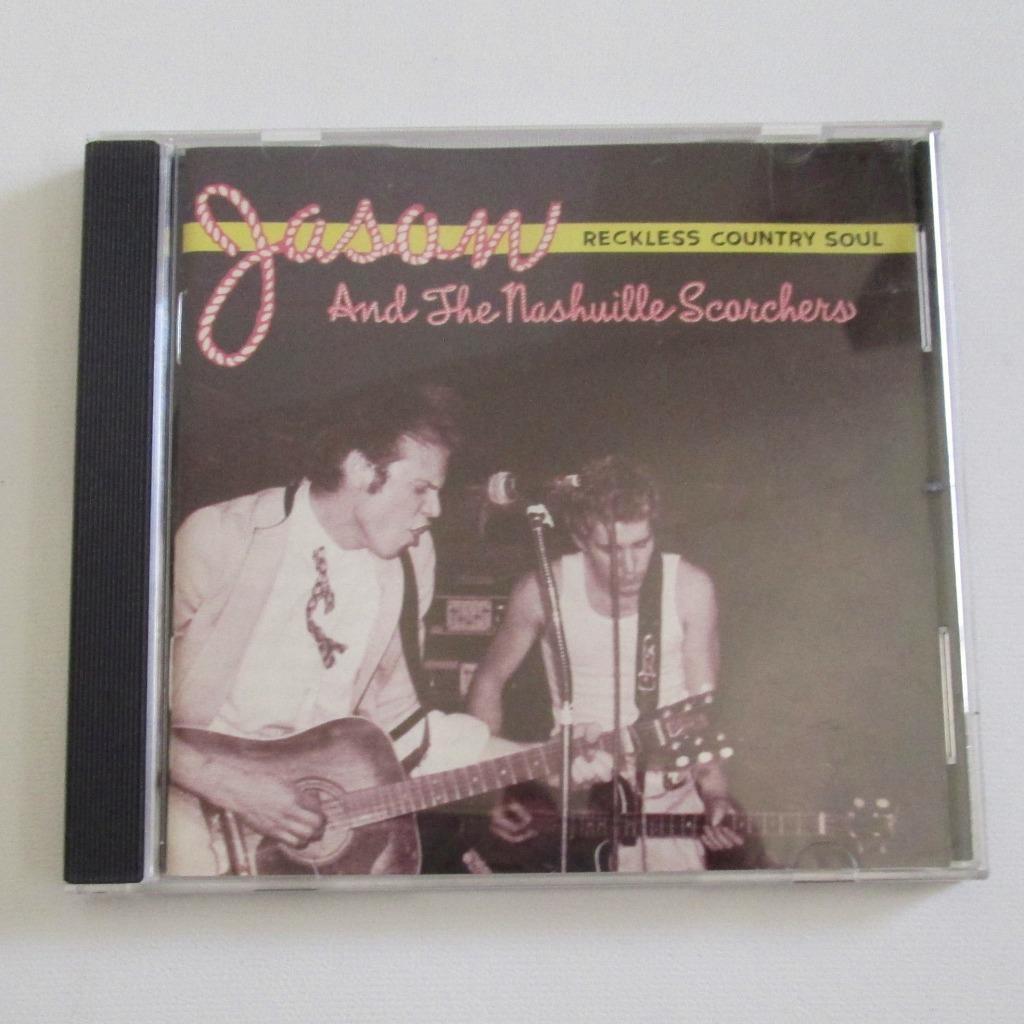 Jason And The Nashville Scorchers Reckless Country Soul CD Vintage 90s