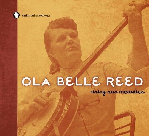 Ola Belle Reed - Rising Sun Melodies [New CD]
