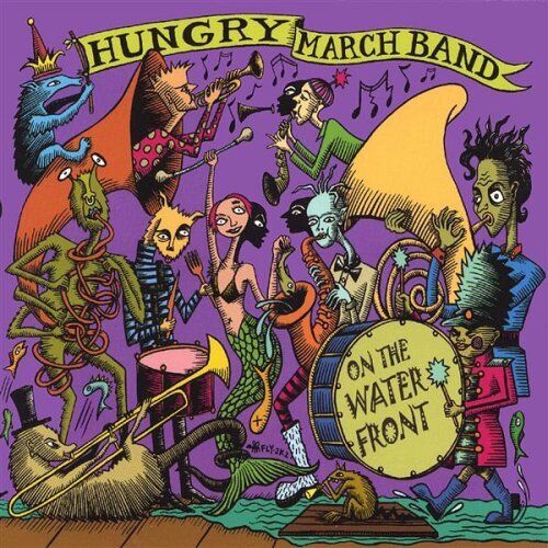 HUNGRY MARCH BAND - On The Waterfront - CD - **BRAND NEW/STILL SEALED** - RARE