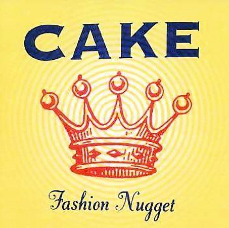 Cake : Fashion Nugget [Edited Version] CD