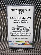 BOB RALSTON cassette tape 1997 Showstoppers Yamaha Electone Lawrence Welk  picture