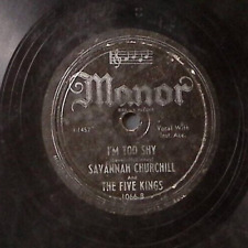 SAVANNAH CHURCHILL THE FIVE KINGS SINCERELY YOURS/I'M TOO SHY 78 RPM 178-58 picture
