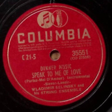 WLADIMIR SELINSKY  SPEAK TO ME OF LOVE / FRASQUITA SERENADE  COLUMBIA 78 RPM 237 picture