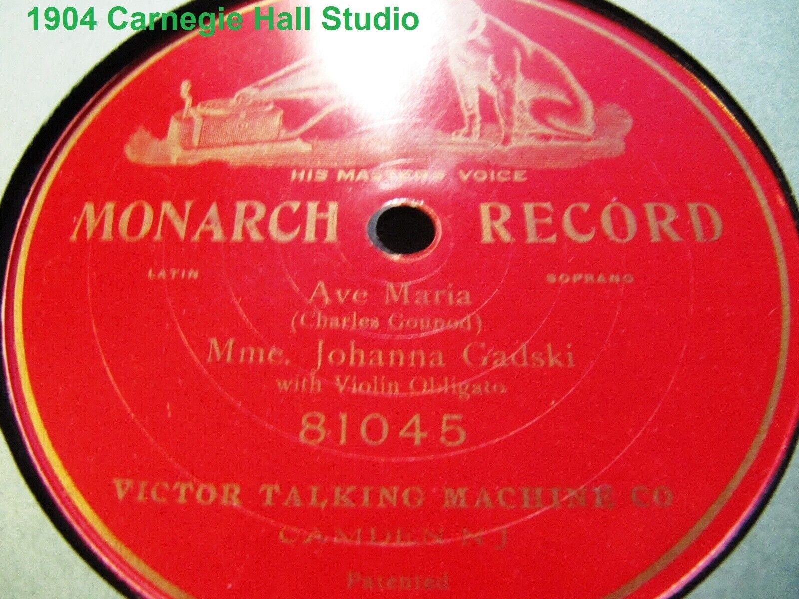 VICTOR MONARCH 81045 1904 Johanna Gadski Soprano BACH GOUNOD AVE MARIA w piano 