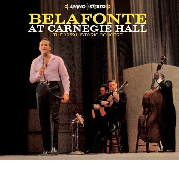 Harry Belafonte At Carnegie Hall The 1959 Historic Concert