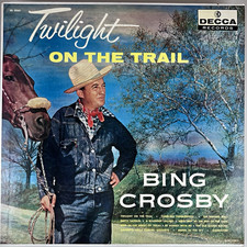 BING CROSBY Twilight On The Trail LP PINK LABEL PROMO 1957 Decca Vinyl Strg VG+ picture