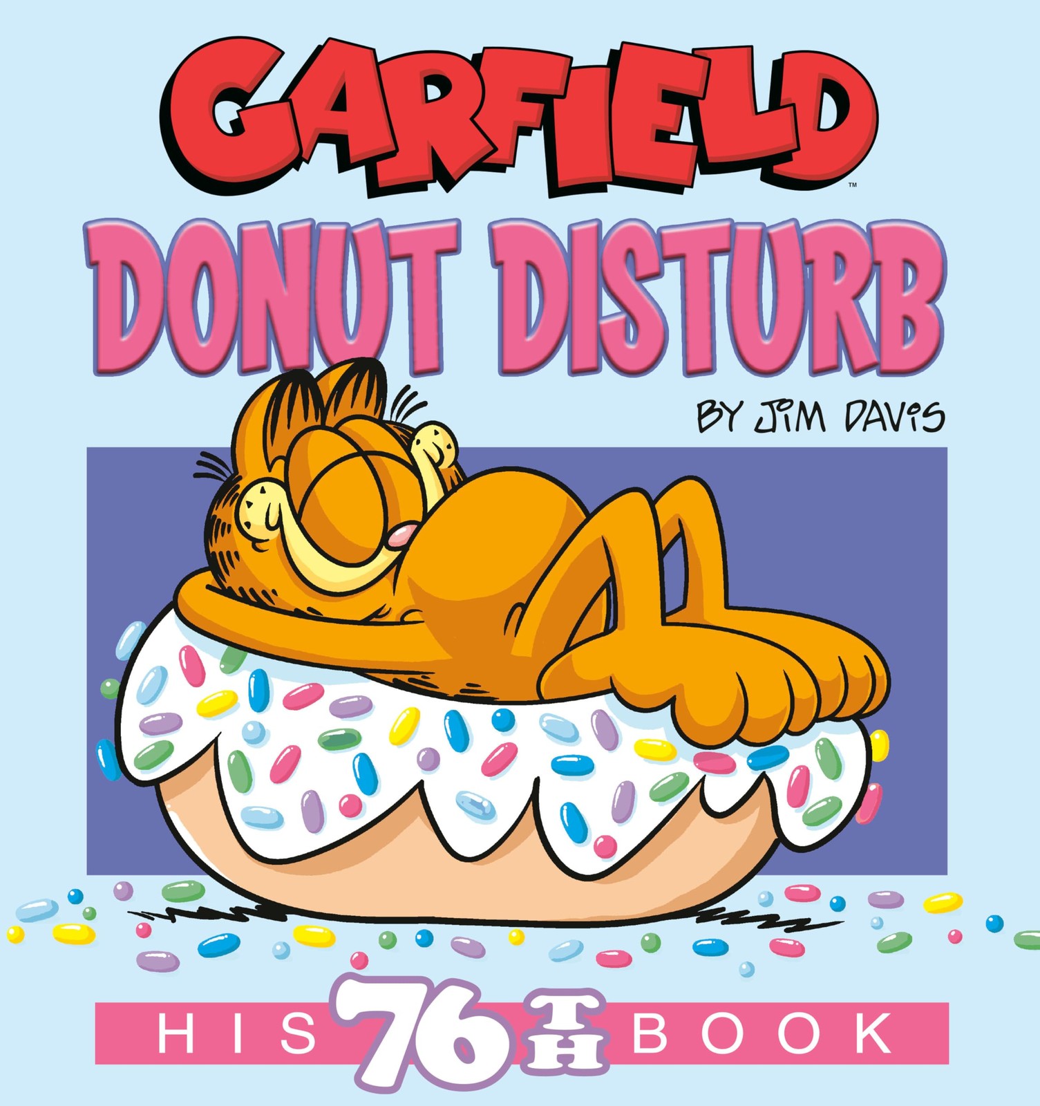 Garfield Donut Disturb: His 76th Book, Davis 9780593873335 Fast ..