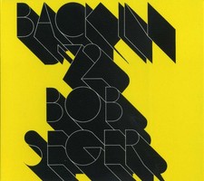 Bob Seger: Back In '72 (Hard Rock CD Reissue) picture