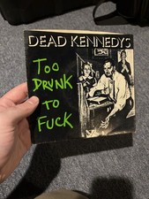 Dead Kennedys - Too Drunk to F**k 7 Inch Vinyl picture