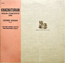 KHACHATURIAN- Violin Concerto- LEONID KOGAN/ARAM KHACHATURIAN/USSR ORCH- MK 1523 picture