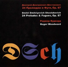 SHOSTAKOVICH: 24 PRELUDES AND FUGUES, OP. 87 (2 CD) — ROGER WOODWARD, PIANO picture