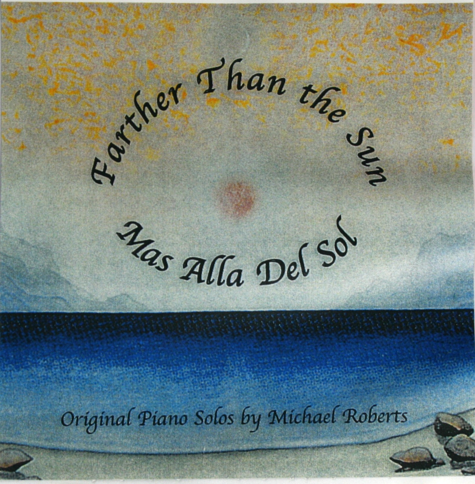 Michael Roberts - Farther Than The Sun - Mas Alla Del Sol; CD (2002) Treble; NM