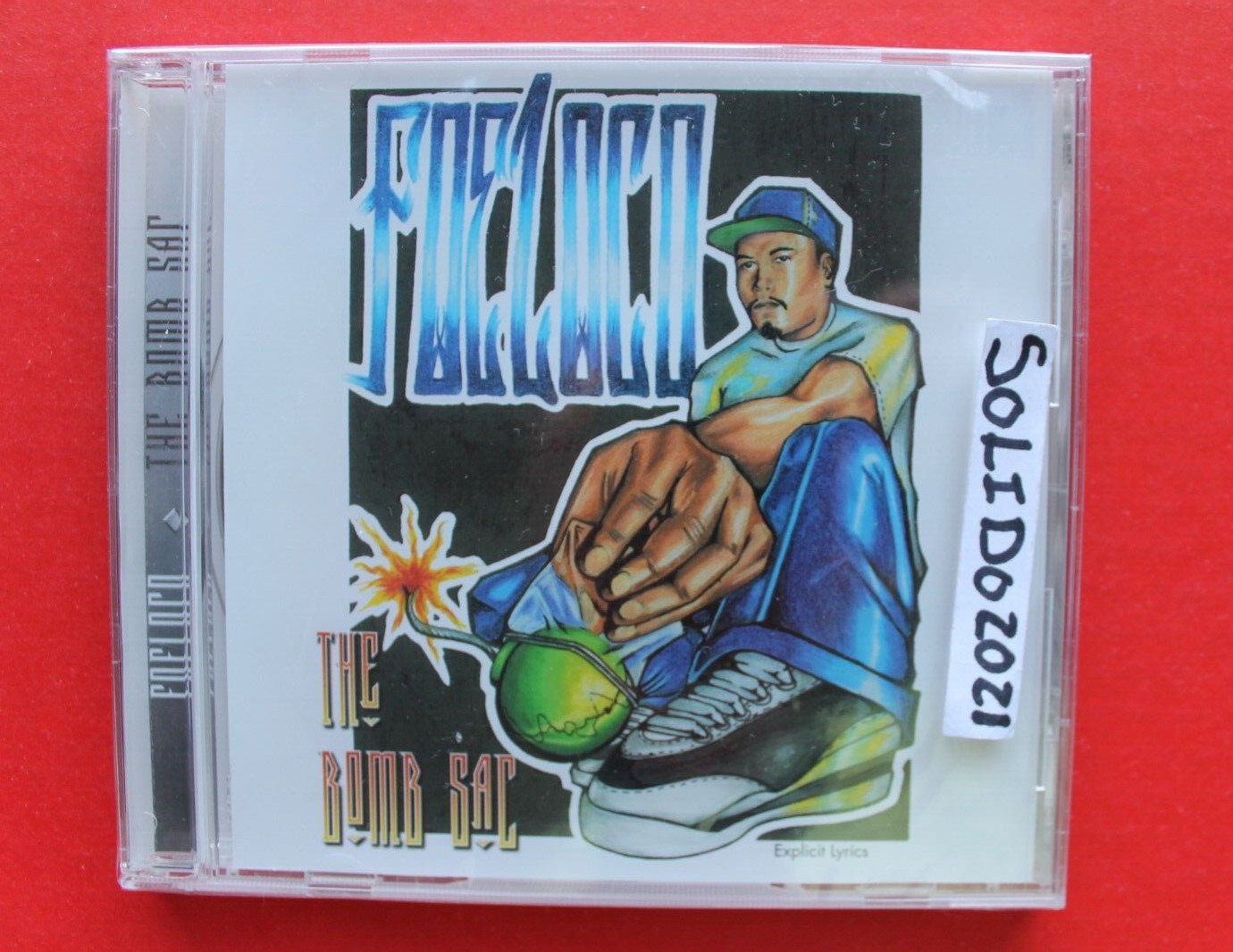 FOE LOCO THE BOMB SAC, Sacramento  Cali  Gangsta rap G  Funk, Riq Roq, Babe Reg