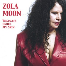 Wildcats Under My Skin by Zola Moon (CD, 2007) picture