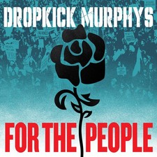 Dropkick Murphys - For the People [New CD] picture