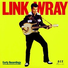 Link Wray - Early Recordings picture