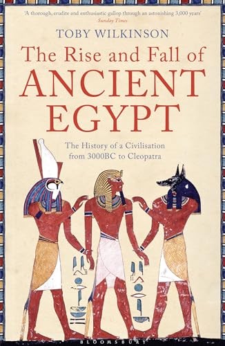 The Rise and Fall of Ancient Egypt. Wilkinson, Wilkinson, 9781408810026 New*#