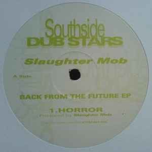 Slaughter Mob - Back From The Future EP, 12\