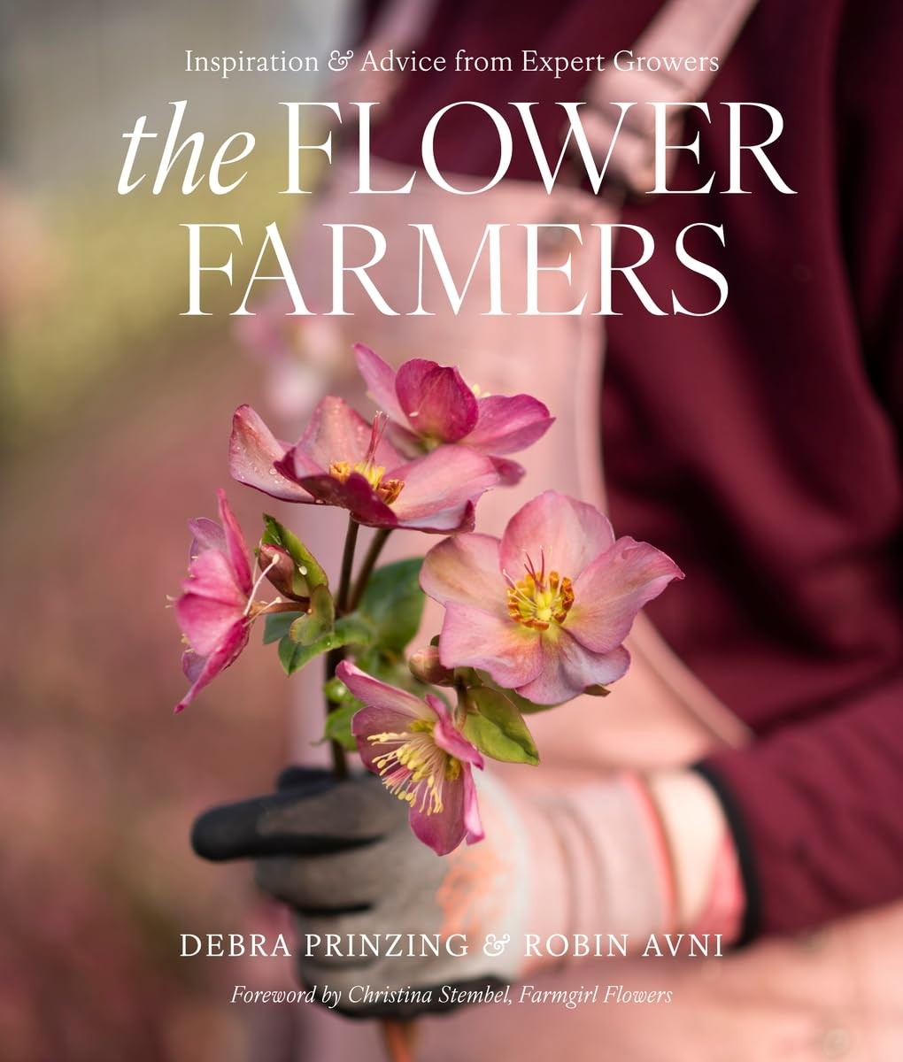 The Flower Farmers: Inspiration and Advice from, Prinzing, Prinzing, Avni,=#
