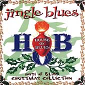 Jingle Blues by Various Artists (CD, Aug-1999, House Of Blues)