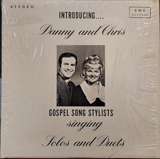 Introducing Danny and Chris Gospel Song Stylists Singing Solos and Duets LP picture