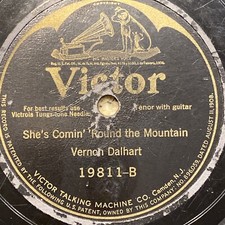 COUNTRY Dalhart - Robison 78 rpm VICTOR 19811 SHE'S COMIN ROUND THE MOUNTAIN V+ picture