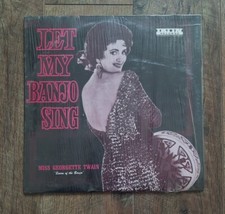 Let My Banjo Sing Miss Georgette Twain Record 12