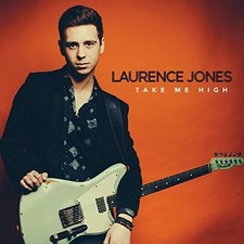 Laurence Jones - Take Me High [New CD] picture