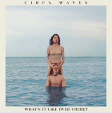 Circa Waves What's It Like Over There? (CD) Album (UK IMPORT) picture