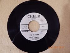 Cathy Carroll : I'll Be Hurt / There Must Be A Way, / Cheer 1005 / Promo 1964 picture