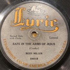 1919 issue Reed Miller 78 rpm LYRIC 5903 SAFE IN THE ARMS OF JESUS V picture